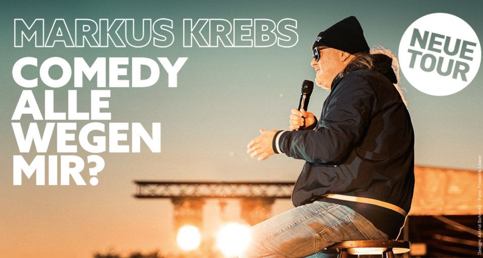 Markus Krebs Neue Tour Comedy alle wegen mir? Cloppenburg