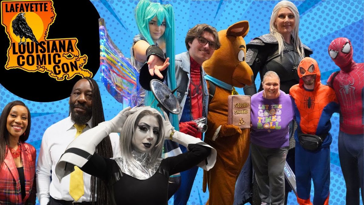 Louisiana Comic Con - Lafayette, 14 March | Event in Lafayette | AllEvents