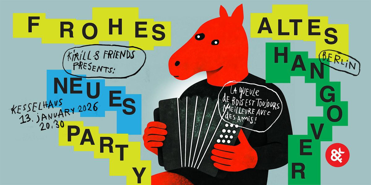 FROHES ALTES NEUES or HANGOVER PARTY 2026, 13 January | Event in Berlin | AllEvents