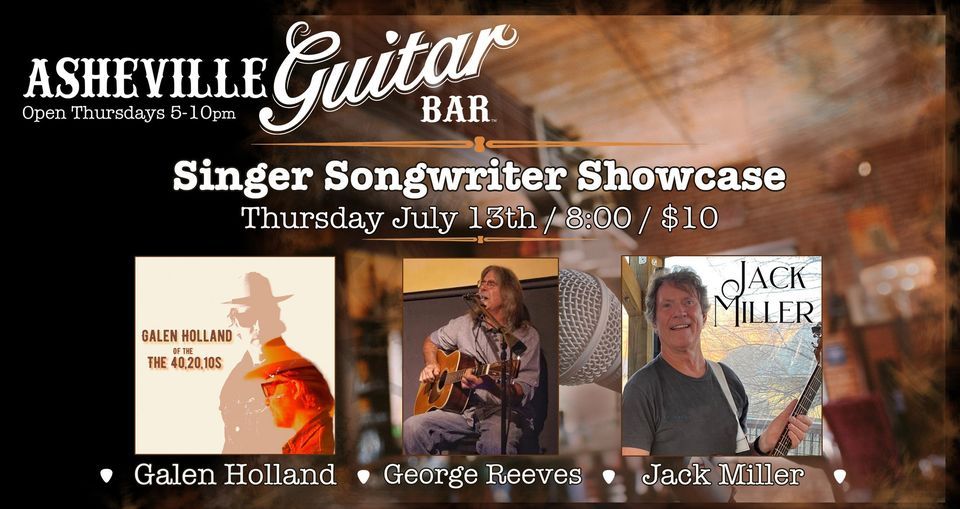 Galen Holland, Jack Miller & Reeves Singer Songwriter Showcase