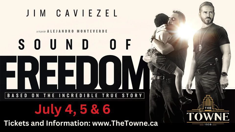 Sound of Freedom, Vernon Towne Theatre, 4 July 2023 AllEvents.in