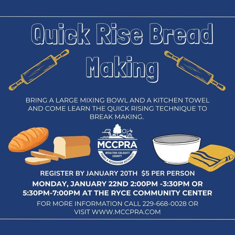 Quick Rise Bread Making Ryce Community Center Moultrie January 22 quick-rise-bread-making-ryce-community-center-moultrie-january-22