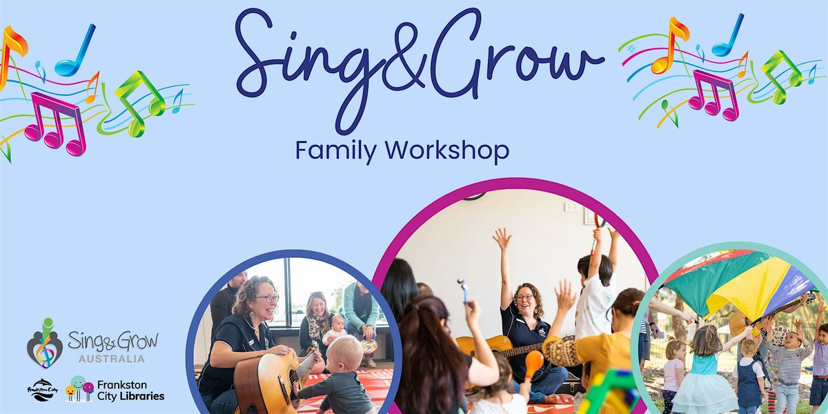 Sing and Grow - Information Session | Event in FRANKSTON | AllEvents