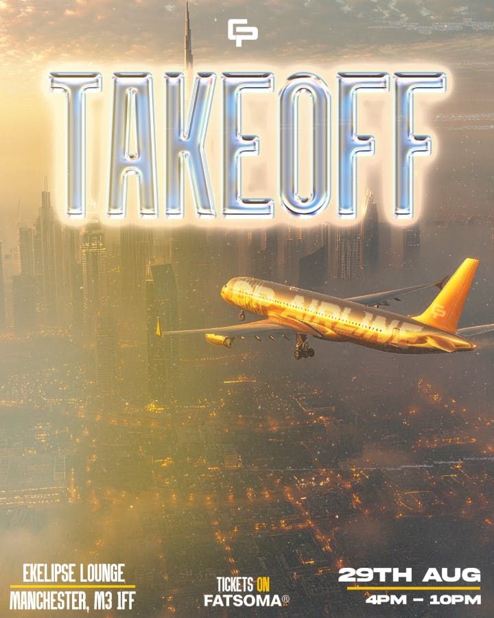 TAKEOFF - THECPCOLLECTIVES’ DEBUT DAY PARTY, 29 August | Event in Manchester | AllEvents