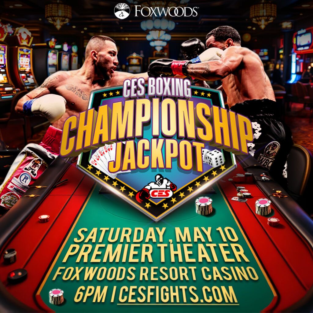 CES Boxing - Championship Jackpot 2025 at Premier Theater at Foxwoods Resort Casino, 10 May | Event in Ledyard