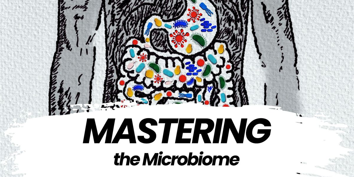 Mastering the Microbiome, 15 January | Event in Franklin | AllEvents