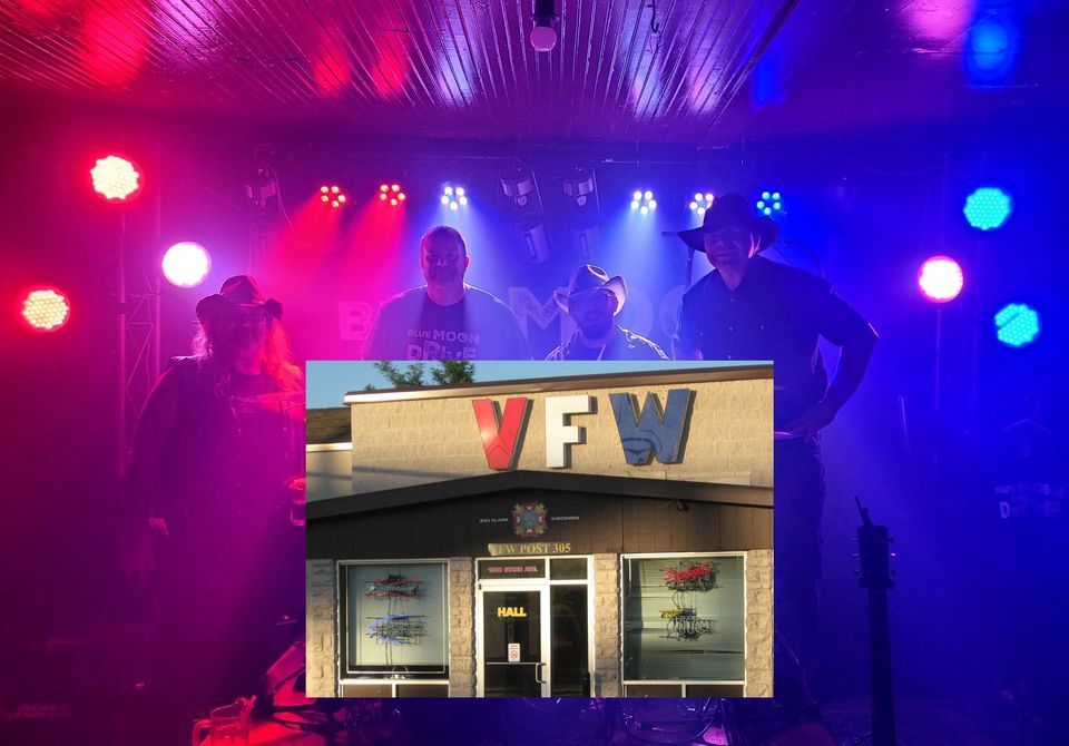 Blue Moon Drive VFW Post 305 Eau Claire, VFW Post 305, Eau Claire