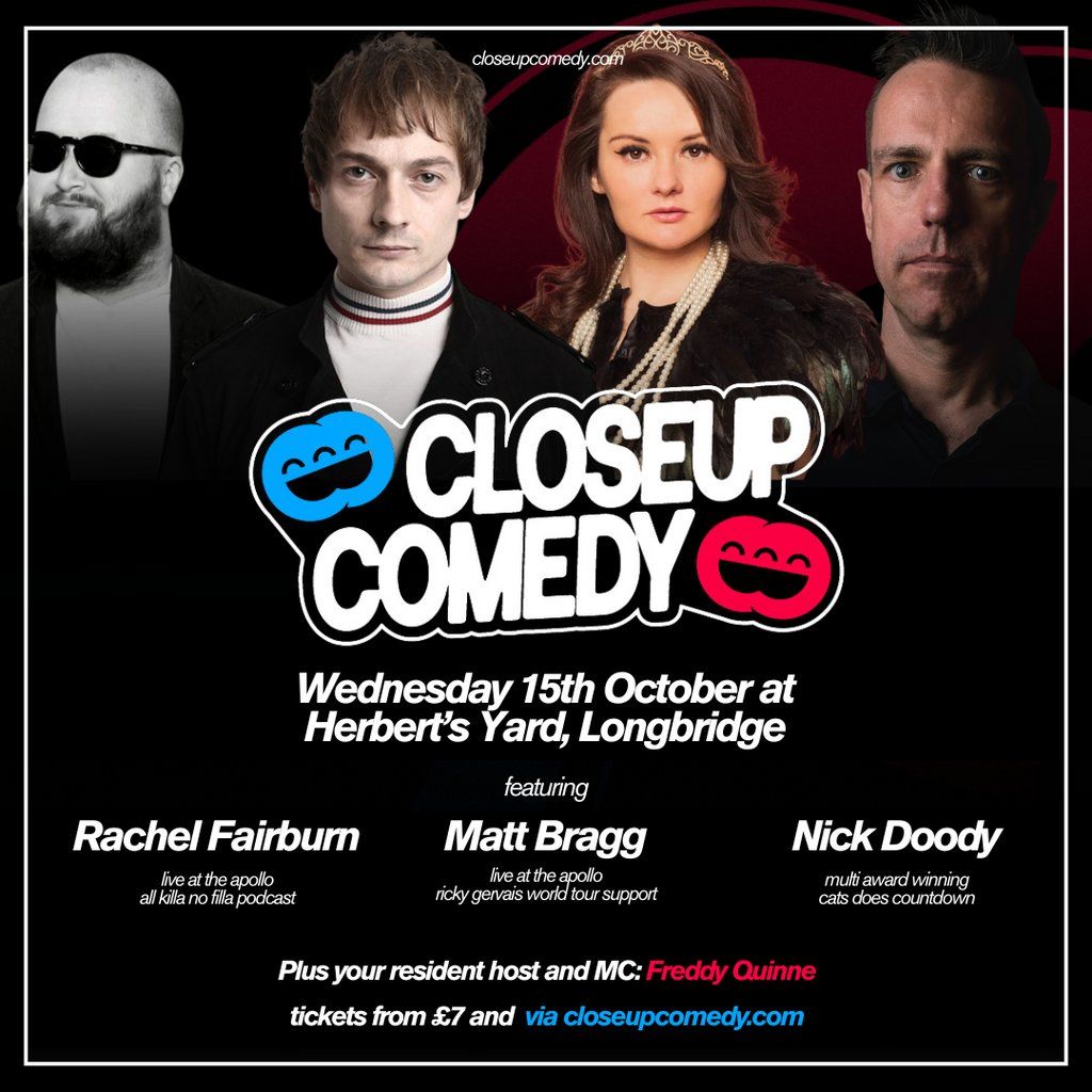 CLOSEUP COMEDY at Herbert's Yard w/ Rachel Fairburn & Matt Bragg, 15 October | Event in Redditch | AllEvents