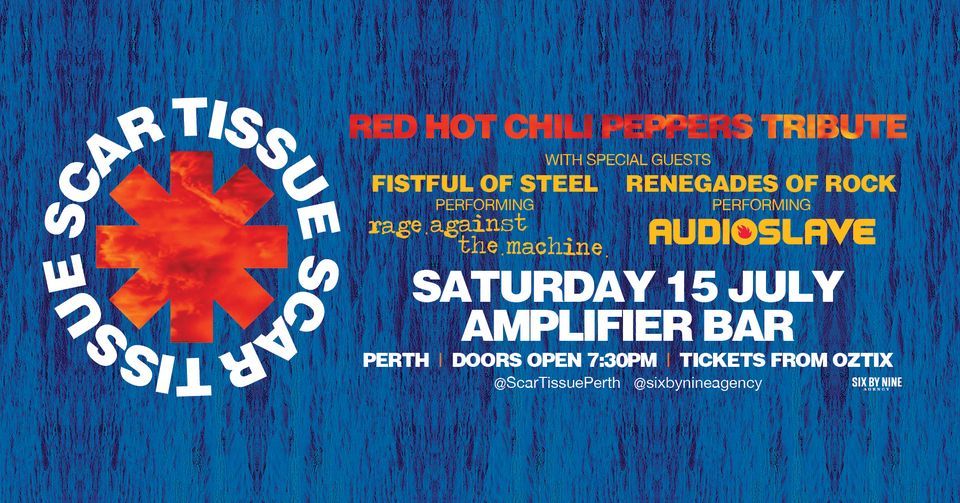 THIS SATURDAY! > SCAR TISSUE RED HOT CHILI PEPPERS TRIBUTE