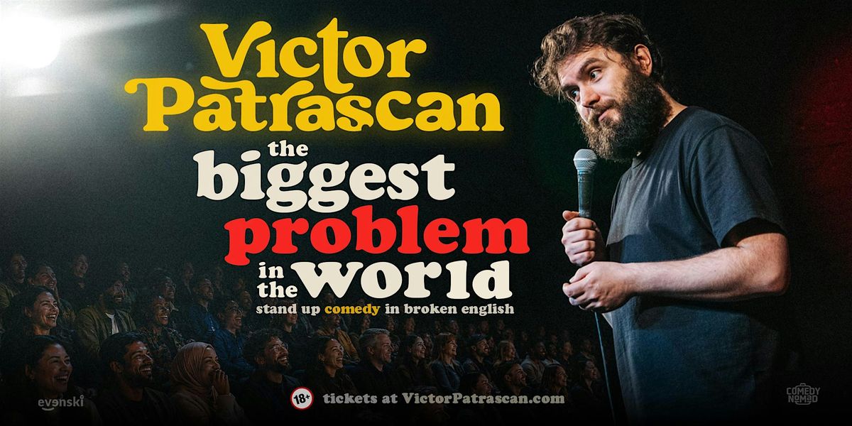 The Biggest Problem in the World • Victor Patrascan in Rotterdam