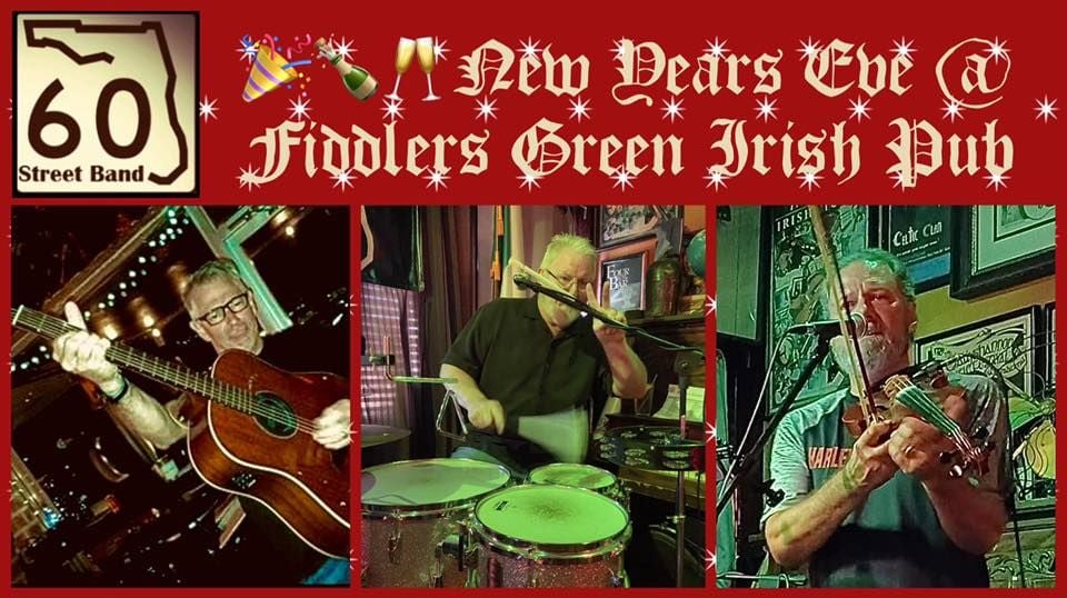 New Year’s Eve at Fiddlers Green with 60 Street Band!, Fiddlers Green