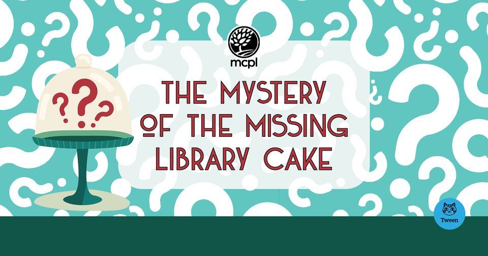 The Mystery of the Missing Library Cake, Monroe County Public Library ...