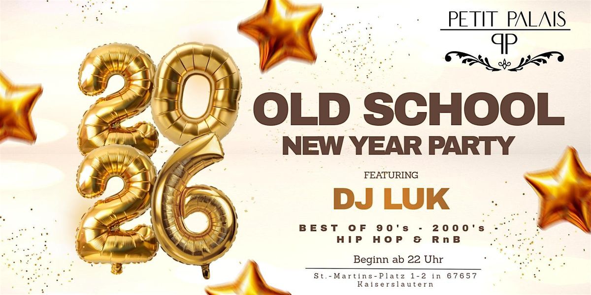 Oldschool Silvester Party im Petit Palais✨, 31 December | Event in Kaiserslautern | AllEvents