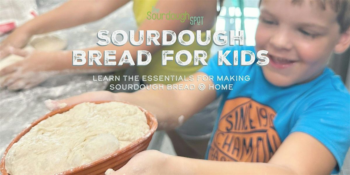 Sourdough Bread for Kids: Learn the Essentials for Sourdough Bread @ Home, 18 January | Event in North Kansas City