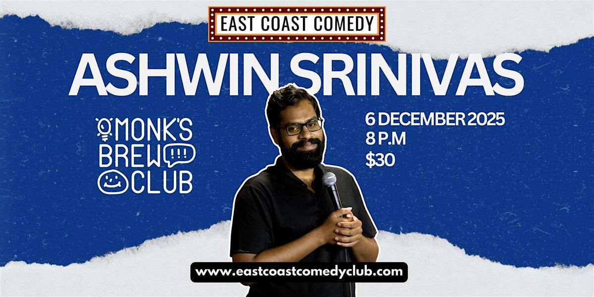 East Coast Comedy Presents : Ashwin Srinivas (IND) at Monk's Brew Club, 6 December | Event in Bedok | AllEvents