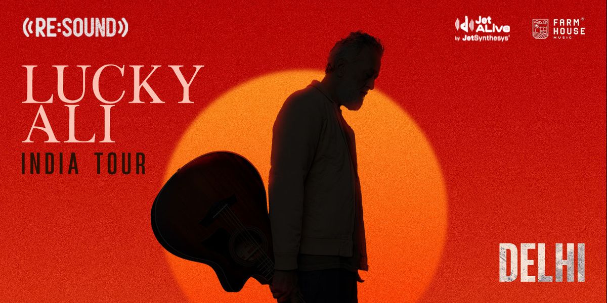 Re:Sound with Lucky Ali - Delhi