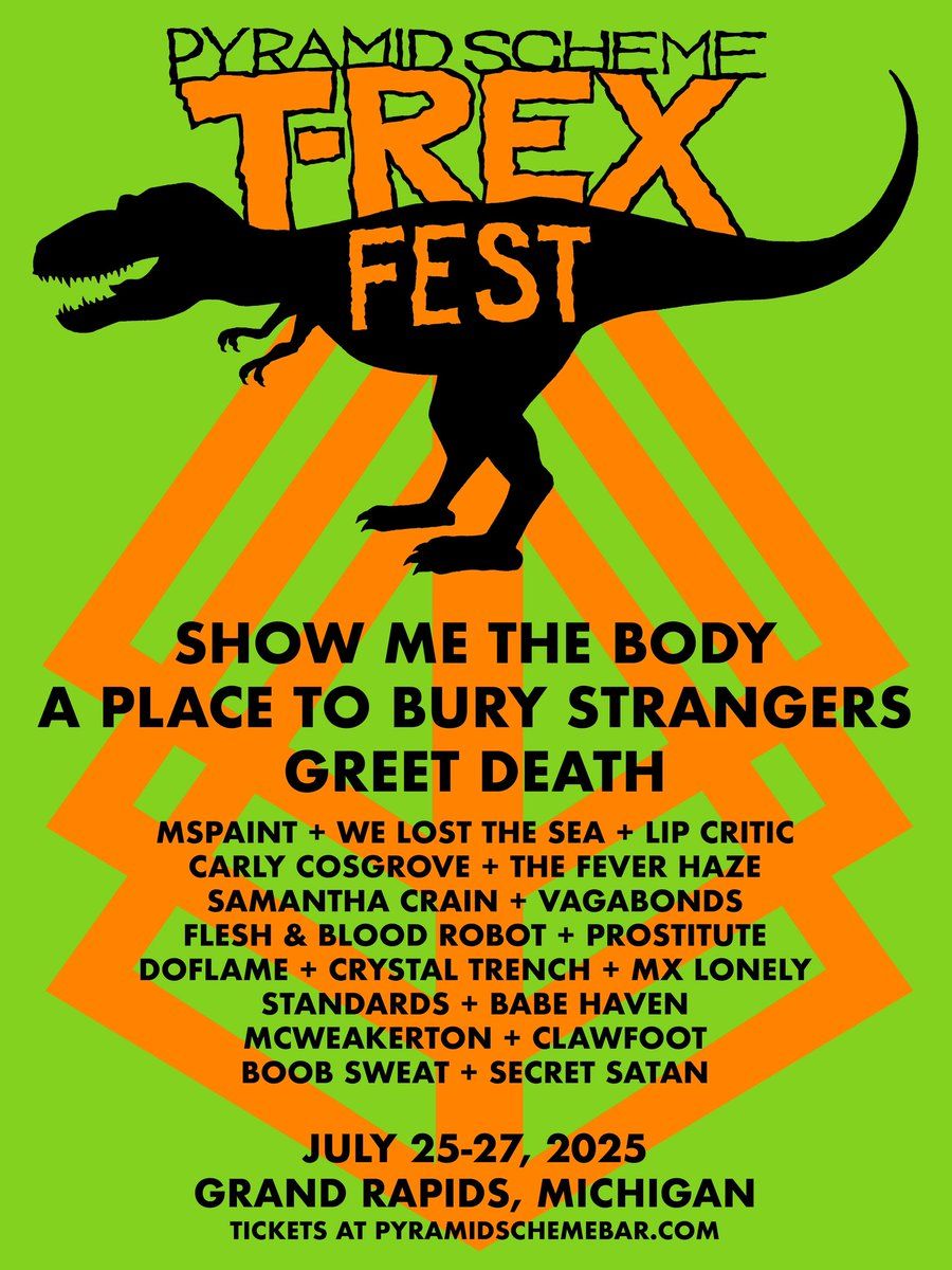 T-Rex Fest: A Place To Bury Strangers  The Fever Haze  & Do Flame - Sunday, 26 July | Event in Grand Rapids