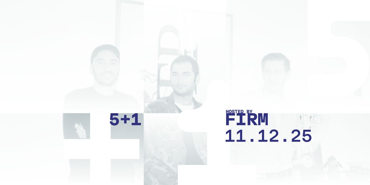5+1 hosted by Firm, 11 December | Event in Milano | AllEvents