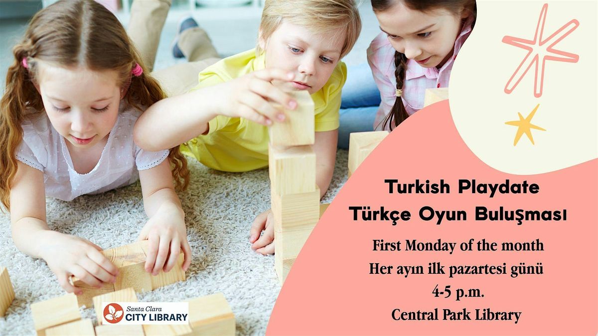 Turkish Playdate - Türkçe Oyun Buluşması, 1 December | Event in Santa Clara | AllEvents
