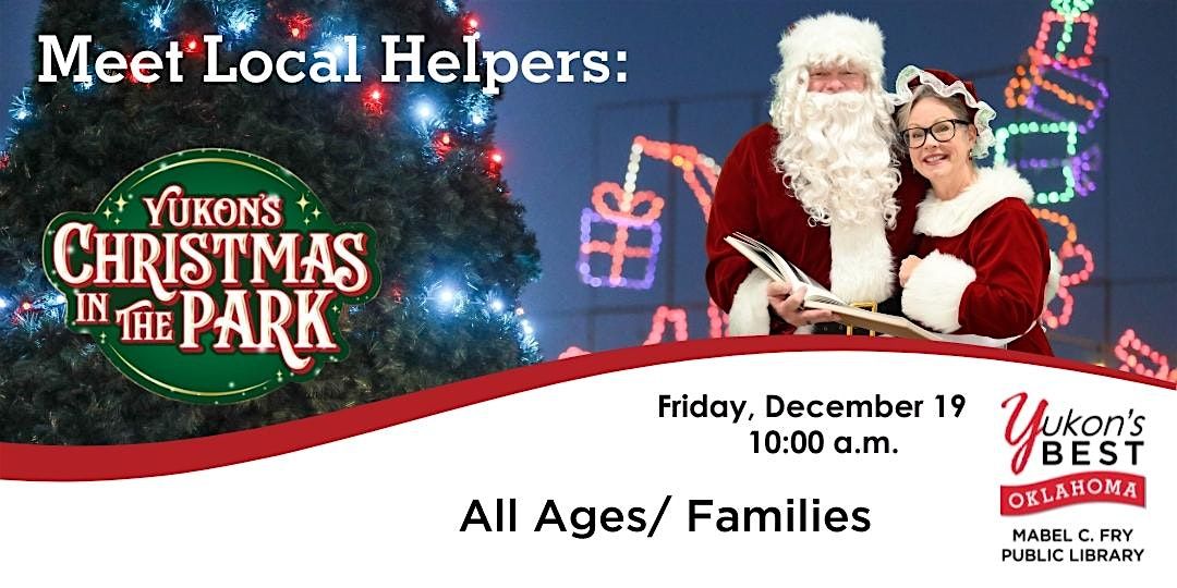 Meet Local Helpers:  Yukon's Christmas in the Park, 19 December | Event in Yukon | AllEvents