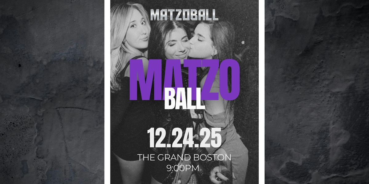Boston Maztoball 2025 - The Grand - Wednesday 12/24