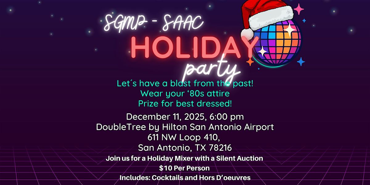 SGMP-SAAC Holiday Mixer and Silent Auction, 11 December | Event in San Antonio | AllEvents