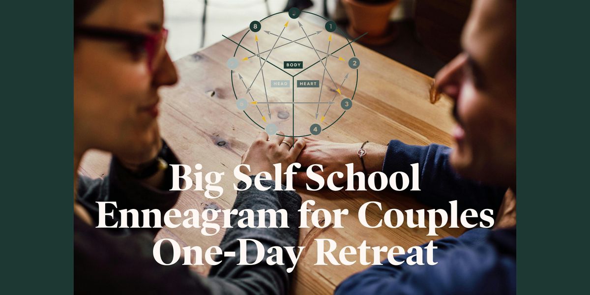 Big Self School Enneagram for Couples Retreat, 14 February | Event in Chattanooga | AllEvents