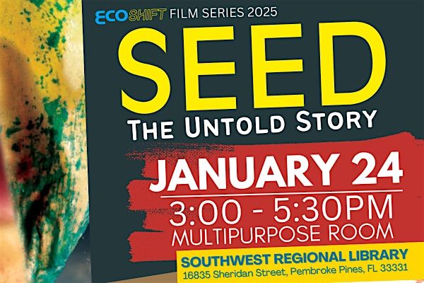 Seed: The Untold Story, 24 January | Event in Pembroke Pines | AllEvents