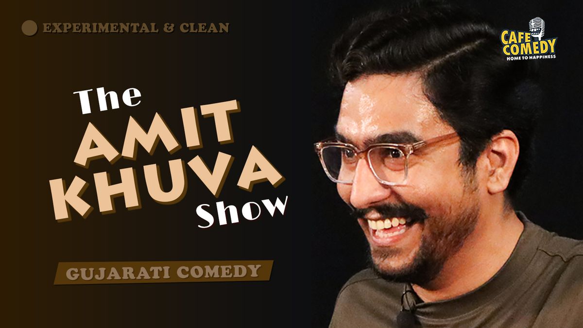The Amit Khuva Show : Gujarati Standup Comedy, 21 December | Event in Ahmedabad | AllEvents