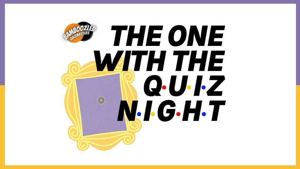 The One With The Quiz Night Kalgoorlie, Tower Hotel, Kalgoorlie, 3 March 2023 AllEvents.in