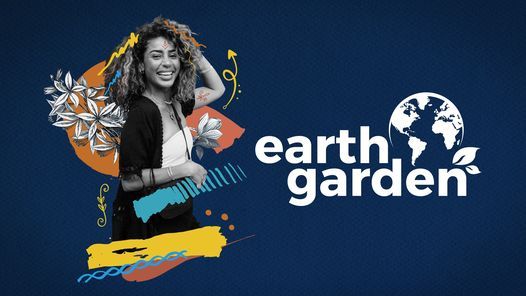 Earth Garden Festival 2022 June 2 To June 6 Online Event Allevents In Garden Festival 2022