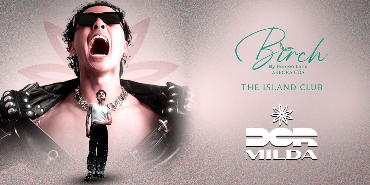 DCR MILDA : BIRCH GOA, 5 December | Event in Goa | AllEvents