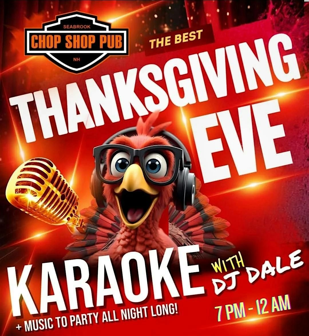 Thanksgiving Eve at the Chop Shop Pub - DJ and Karaoke, 26 November | Event in Seabrook | AllEvents