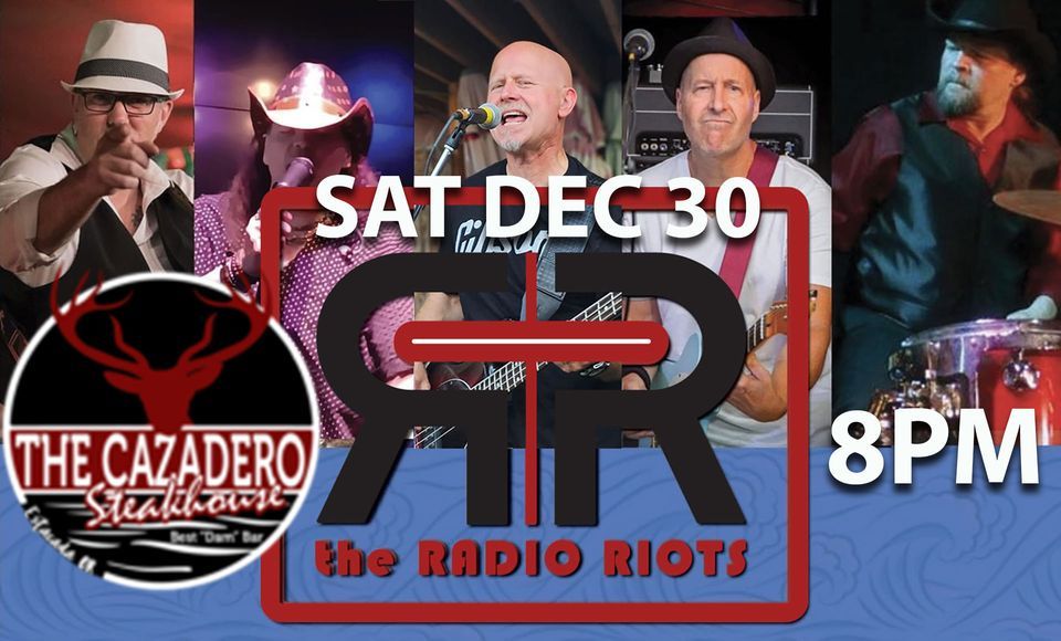 The Radio Riots New Years Eve...Eve Pre Party!, The Cazadero ...
