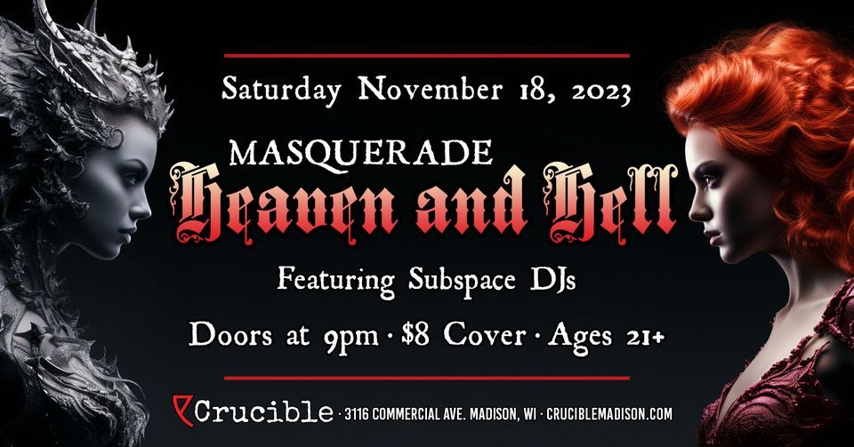 Masquerade Heaven and Hell, Crucible Madison, November 18 2023