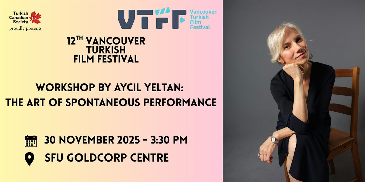 The Art of Spontaneous Performance - Workshop - VTFF, 30 November | Event in Vancouver | AllEvents