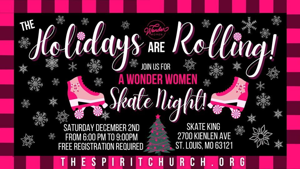 Wonder Women Skate Night, Skate King Roller Rink, St. Louis, December 2 ...