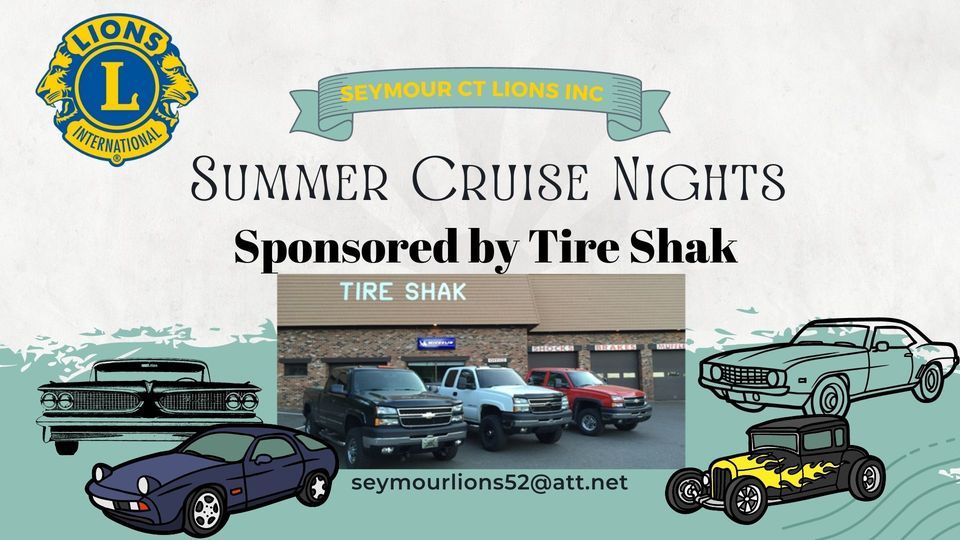 Summer Cruise Nights Sponsor Tire Shak, St Sebastian Club, Ansonia, 5 May 2022 AllEvents.in
