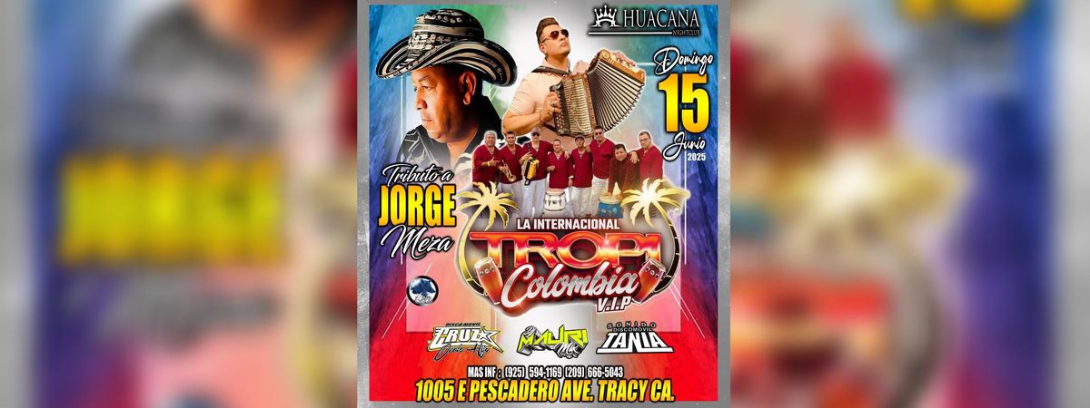 LA INTERNACIONAL TROPI COLOMBIA & MAS, 15 June | Event in Tracy | AllEvents