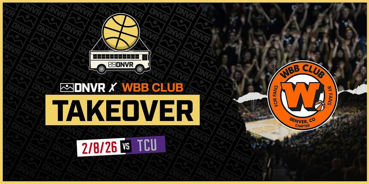 WBB Club DNVR Women's Basketball Takeover at CU, 8 February | Event in Denver | AllEvents