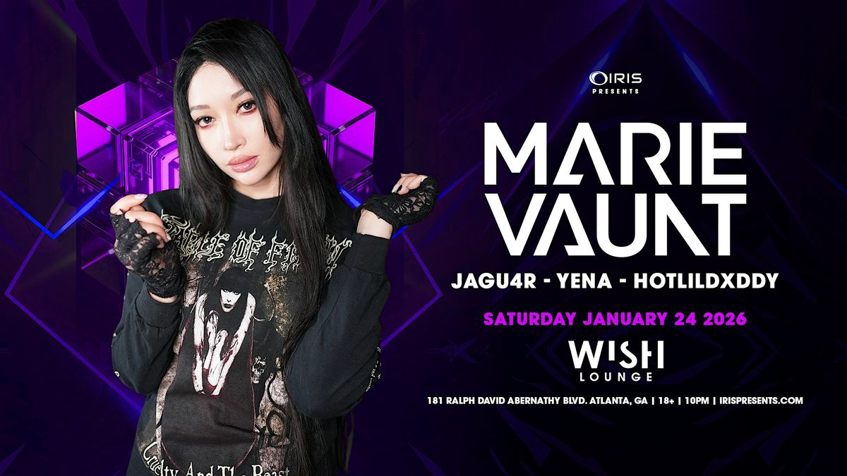 Iris Presents: Marie Vaunt @ Wish Lounge | Sat, Jan 24th!, 24 January | Event in Atlanta | AllEvents