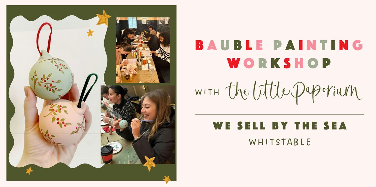 Bauble Painting at We Sell by the Sea, 11 December | Event in Whitstable | AllEvents