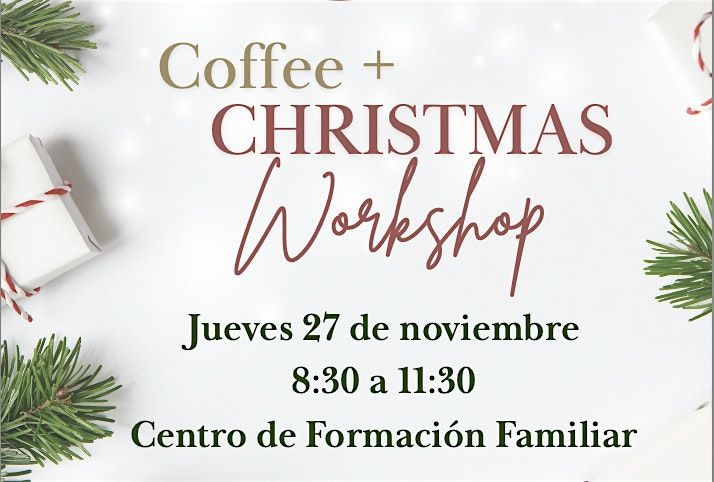 Coffee + Christmas Workshop | Event in Monterrey | AllEvents