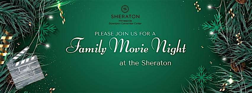 Family Movie Night at the Sheraton, 13 December | Event in Minneapolis | AllEvents