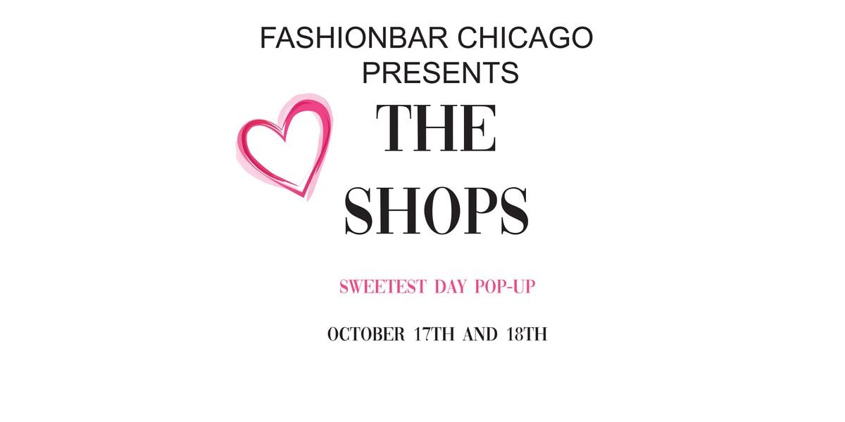 The Shops! October 2020 - Sweetest Day Edition Pop-up at ... The Shops! October 2020 - Sweetest Day Edition Pop-up at ...