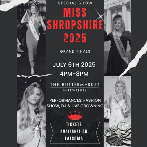 Miss Shropshire 2025 Final, 6 July | Event in Shrewsbury | AllEvents