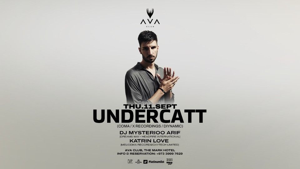 Undercatt live at AVA Club, 11 September | Event in Manama | AllEvents