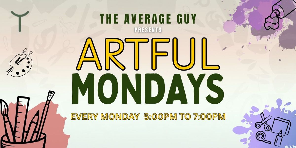 ARTFUL MONDAY'S @THE AVERAGE GUY | Event in Bhubaneswar | AllEvents