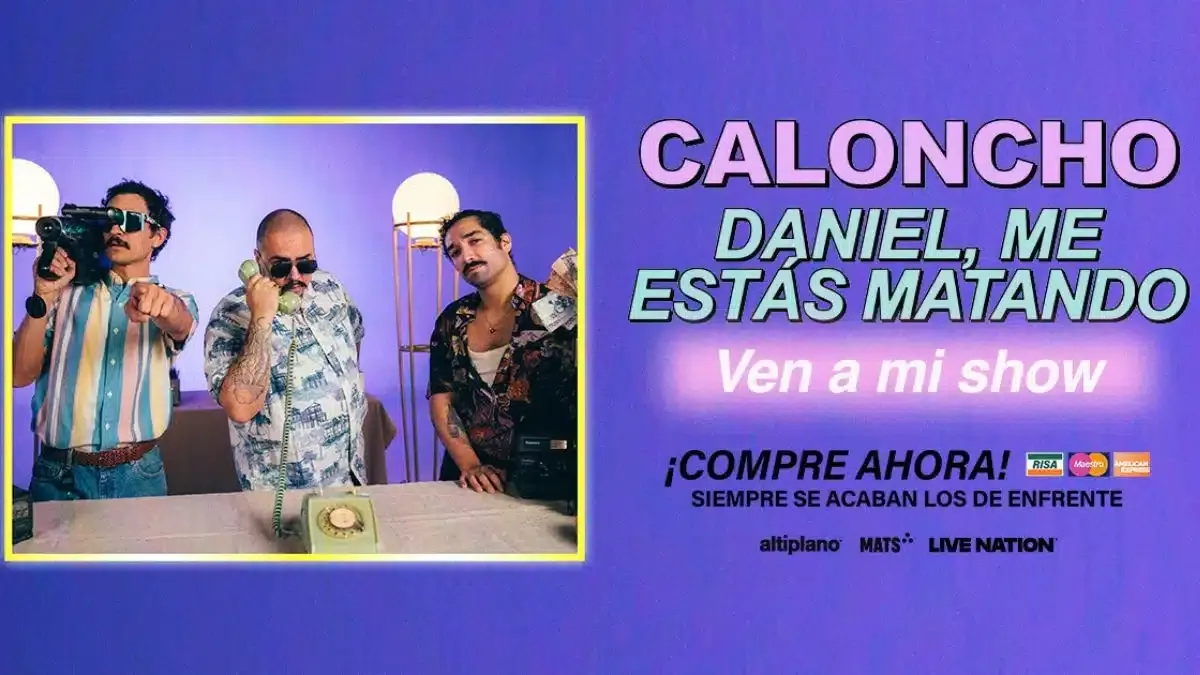 Caloncho and Daniel, Me Estas Matando at The Wiltern, 8 August | Event in Los Angeles | AllEvents