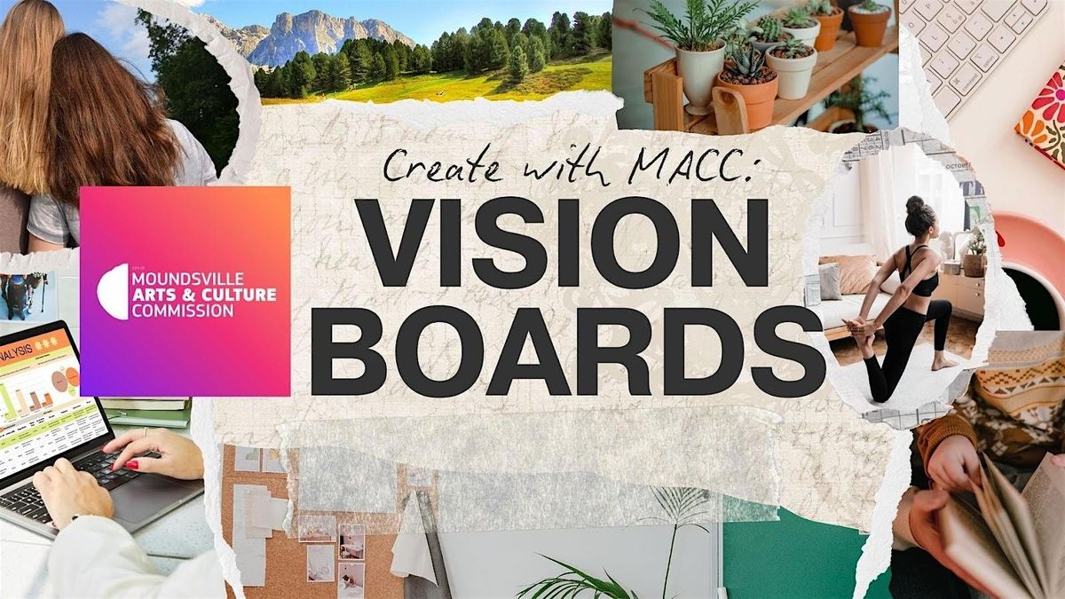 Create with MACC: Vision Boards